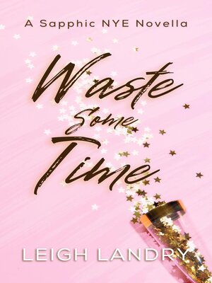 cover image of Waste Some Time